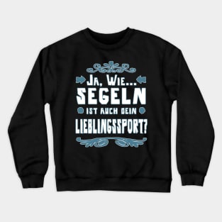 Segeln Segelboot Kapitänin Mädchen Segeltörn Crewneck Sweatshirt